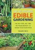 Cover: Any Size, Anywhere Edible Gardening - Cool Springs Press