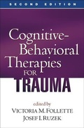 Cover: Cognitive-Behavioral Therapies for Trauma, Second Edition - Guilford Publications