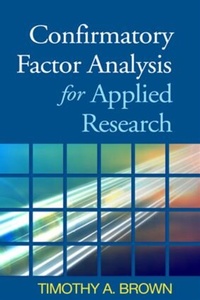 Enlarge image Cover: Confirmatory Factor Analysis for Applied Research - Guilford Publications