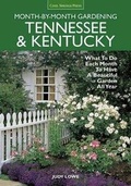 Cover: Tennessee & Kentucky Month-by-Month Gardening - Cool Springs Press