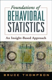 Enlarge image Cover: Foundations of Behavioral Statistics - Guilford Publications