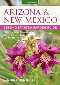 Enlarge image Cover: Arizona & New Mexico Getting Started Garden Guide - Cool Springs Press