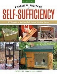 Enlarge image Cover: Practical Projects for Self-Sufficiency - Cool Springs Press
