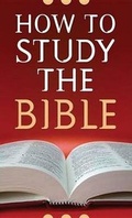 Cover: How to Study the Bible - Barbour Publishing Inc, U.S.