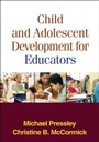 Cover: Child and Adolescent Development for Educators, First Edition - Guilford Publications
