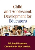 Cover: Child and Adolescent Development for Educators, First Edition - Guilford Publications