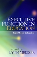 Cover: Executive Function in Education, First Edition - Guilford Publications