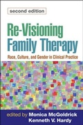 Cover: Re-Visioning Family Therapy, Second Edition - Guilford Publications