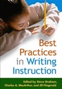 Cover: Best Practices in Writing Instruction, First Edition - Guilford Publications