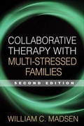Cover: Collaborative Therapy with Multi-Stressed Families, Second Edition - Guilford Publications