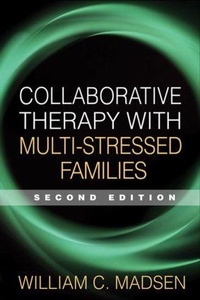 Enlarge image Cover: Collaborative Therapy with Multi-Stressed Families, Second Edition - Guilford Publications