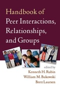 Cover: Handbook of Peer Interactions, Relationships, and Groups, First Edition - Guilford Publications