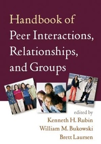 Enlarge image Cover: Handbook of Peer Interactions, Relationships, and Groups, First Edition - Guilford Publications