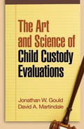 Cover: The Art and Science of Child Custody Evaluations - Guilford Publications