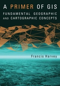 Enlarge image Cover: A Primer of GIS, First Edition - Guilford Publications