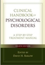 Cover: Clinical Handbook of Psychological Disorders, Fourth Edition - Guilford Publications