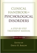 Cover: Clinical Handbook of Psychological Disorders, Fourth Edition - Guilford Publications