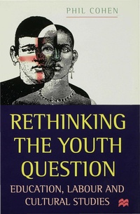 Enlarge image Cover: Rethinking the Youth Question - Red Globe Press
