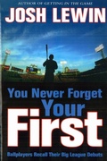 Cover: You Never Forget Your First - Potomac Books Inc