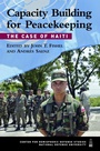 Cover: Capacity Building for Peacekeeping - Potomac Books Inc