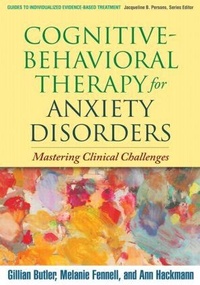 Enlarge image Cover: Cognitive-Behavioral Therapy for Anxiety Disorders - Guilford Publications