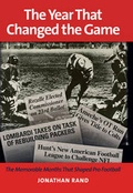 Cover: The Year That Changed the Game - Potomac Books Inc
