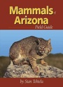 Cover: Mammals of Arizona Field Guide - Adventure Publications, Incorporated