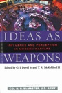 Cover: Ideas As Weapons - Potomac Books Inc