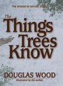Cover: The Things Trees Know - Advance Publishing In.,US