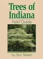 Cover: Trees of Indiana Field Guide - Advance Publishing In.,US