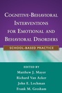 Cover: Cognitive-Behavioral Interventions for Emotional and Behavioral Disorders - Guilford Publications