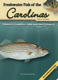 Enlarge image Cover: Freshwater Fish of the Carolinas Field Guide - Advance Publishing In.,US