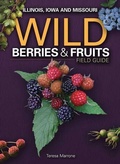 Cover: Wild Berries & Fruits Field Guide of Illinois, Iowa and Missouri - Advance Publishing In.,US