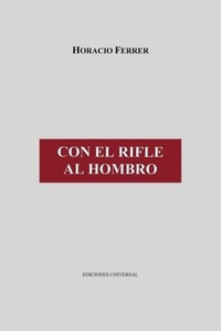 Enlarge image Cover: Con El Rifle Al Hombro - EDICIONES UNIVERSAL