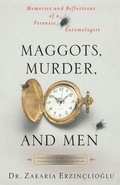 Cover: Maggots, Murder, and Men - St Martin's Press