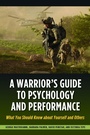 Cover: A Warrior's Guide to Psychology and Performance - Potomac Books Inc