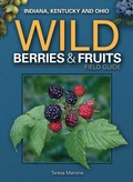 Cover: Wild Berries & Fruits Field Guide of Indiana, Kentucky and Ohio - Advance Publishing In.,US