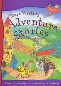 Cover: Start Writing Adventure Stories - Chrysalis Education