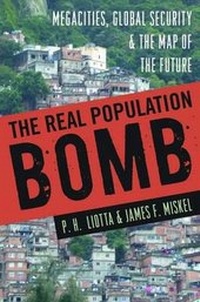 Enlarge image Cover: The Real Population Bomb - Potomac Books Inc