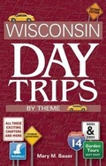 Cover: Wisconsin Day Trips by Theme - Adventure Publications, Incorporated