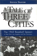 Cover: A Tale of Three Cities - Potomac Books Inc