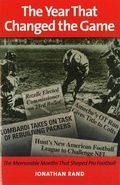 Cover: The Year That Changed the Game - Potomac Books Inc
