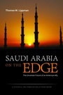 Cover: Saudi Arabia on the Edge - Potomac Books Inc