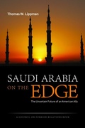 Cover: Saudi Arabia on the Edge - Potomac Books Inc
