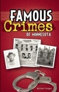 Cover: Famous Crimes of Minnesota - Adventure Publications