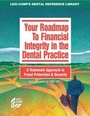 Cover: Your Roadmap to Financial Integrity in the Dental Practice - Lexi-Comp,U.S.