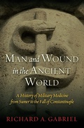 Cover: Man and Wound in the Ancient World - Potomac Books Inc