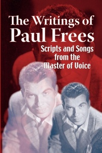 Enlarge image Cover: The Writings of Paul Frees - BEARMANOR MEDIA