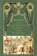 Cover: Around the World in 80 Days - The 1874 Play - BEARMANOR MEDIA