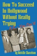 Cover: How to Succeed in Hollywood Without Really Trying P.S. - You Can't - BEARMANOR MEDIA